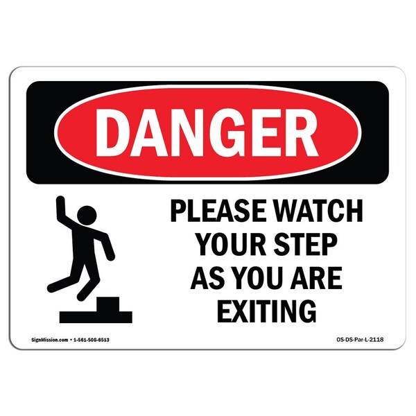 OSHA Sign, Please Watch Your Step As You, 5in X 3.5in Decal, 10PK, 5" W, 3.5" H, Landscape, PK10